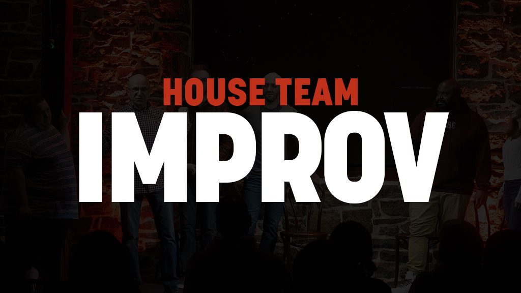 Improv House Teams