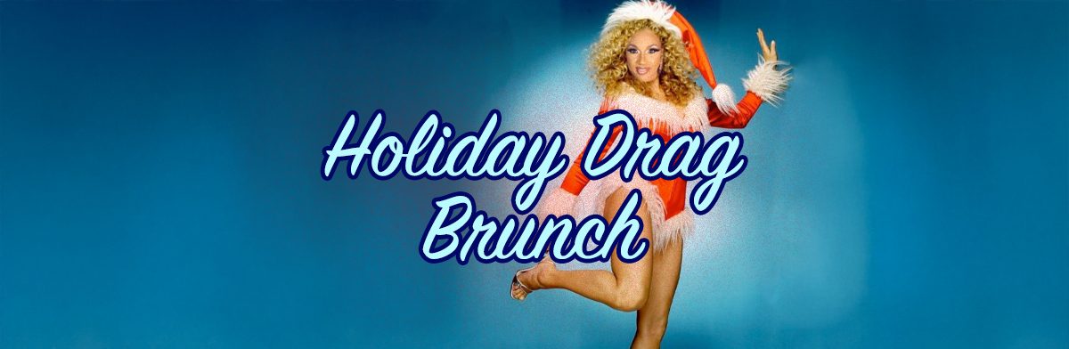 Holiday Drag Brunch